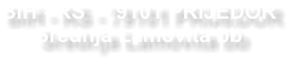BiH - RS - 79101 PRIJEDOR Srednja Lamovita bb